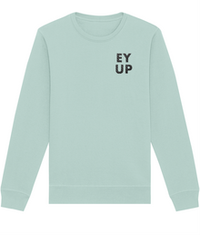  Embroidered EY UP Organic Sweatshirt
