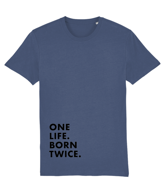 Born Twice Unisex T-shirt